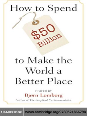 cover image of How to Spend $50 Billion to Make the World a Better Place